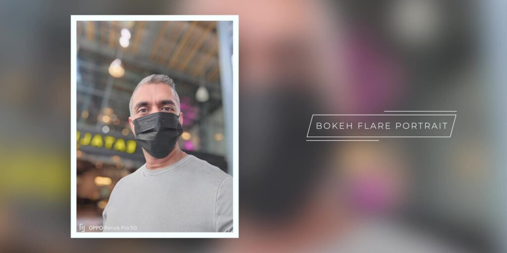 2.14 bokeh flare selfie 1080p OPPO Reno6 Pro In Depth Camera Review.mp400021