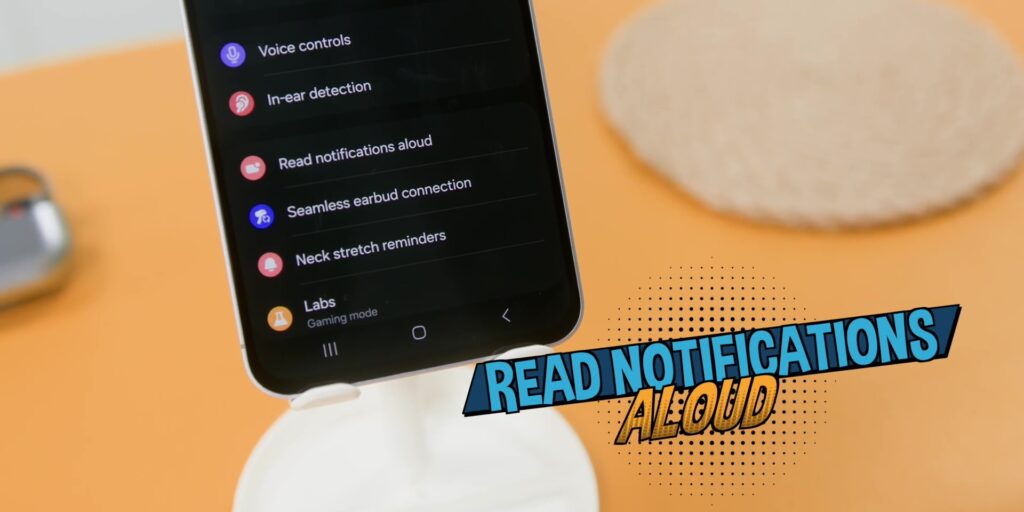 8 TIPS You Must Know About The Samsung Buds3 Pro (+3 Hidden Features!) 18 3.3 read notif aloud